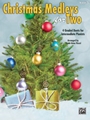 Christmas Medleys for Two, Book 3