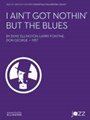 I Ain't Got Nothin But the Blues
