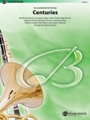 Centuries [Concert Band]