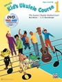 Alfred's Kid's Ukulele Course 1