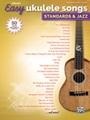 Alfred's Easy Ukulele Songs: Standards & Jazz [Ukulele]
