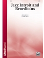 Jazz Introit and Benedictus