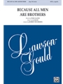 Because All Men Are Brothers