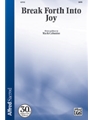Break Forth into Joy