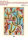 Masters Of The Early Contemporary Period