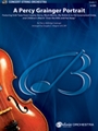 A Percy Grainger Portrait [String Orchestra]