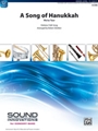A Song of Hanukkah [Concert Band]