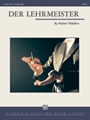 Der Lehrmeister [Concert Band]