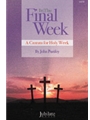 In the Final Week