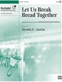 Let Us Break Bread Together [Opt. Handchimes]