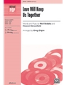 Love Will Keep Us Together