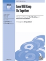 Love Will Keep Us Together