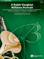 A Ralph Vaughn Williams Portrait [Concert Band]