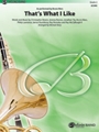 That's What I Like [Concert Band]