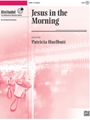 Jesus in the Morning [Handbells]