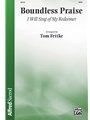 Boundless Praise - I Will Sing of My Redeemer