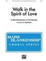 Walk in the Spirit of Love