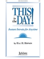 This Is the Day - Instant Introits for Anytime