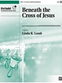 Beneath the Cross of Jesus [Handbells]
