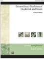 Extraordinary Machines of Clockwork and Steam [Concert Band]