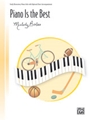 Piano Is the Best