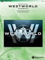 Westworld - Main Title Theme from