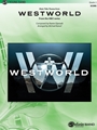Main Title Theme from Westworld [Concert Band]