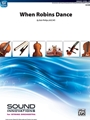 When Robins Dance [String Orchestra]