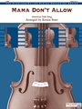 Mama Don't Allow [String Orchestra]