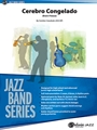 Cerebro Congelado [Jazz Ensemble]
