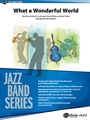 What a Wonderful World [Jazz Ensemble]