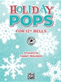 Holiday Pops for 12+ Bells [Handbells]