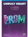 Unruly Heart - from The Prom