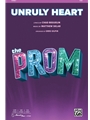 Unruly Heart - from The Prom