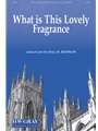 What Is This Lovely Fragrance