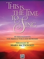This Is the Time to Sing
