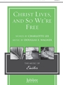 Christ Lives and So We're Free