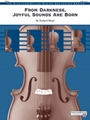 From Darkness, Joyful Sounds Are Born [String Orchestra]