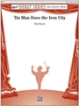 Tin Man Does the Iron City [Concert Band]
