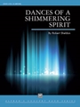 Dances of a Shimmering Spirit