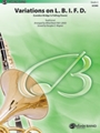 Variations on L. B. I. F. D. [Concert Band]