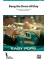 Band the Drum All Day [Marching Band]