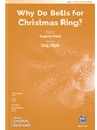 Why Do Bells for Christmas Ring