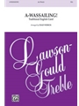 A-Wassailing