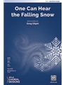One Can Hear the Falling Snow