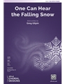 One Can Hear the Falling Snow