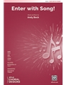 Enter with Song