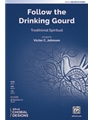 Follow the Drinking Gourd
