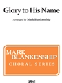 Glory to His Name