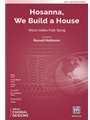 Hosanna We Build a House